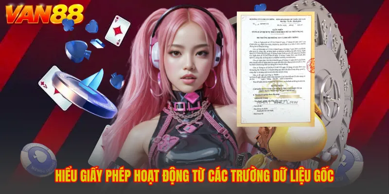 Hiểu giấy phép hoạt động từ các trường dữ liệu gốc